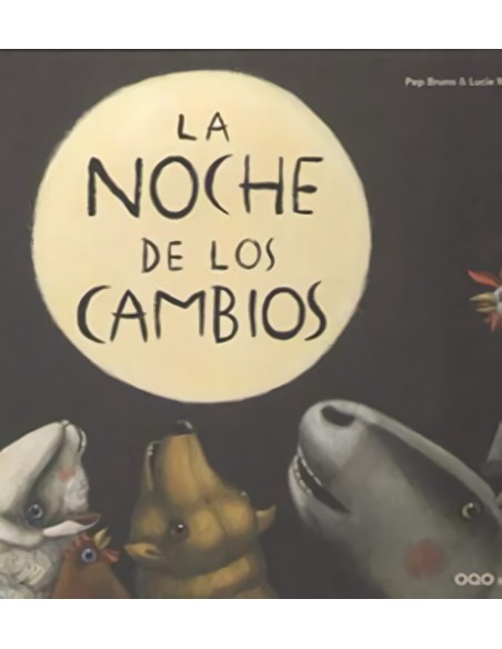 LA NOCHE DE LOS CAMBIOS