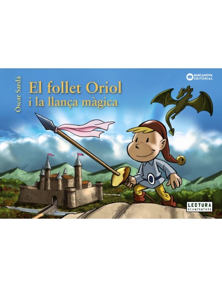 EL FOLLET ORIOL I LA LLANCA MAGICA