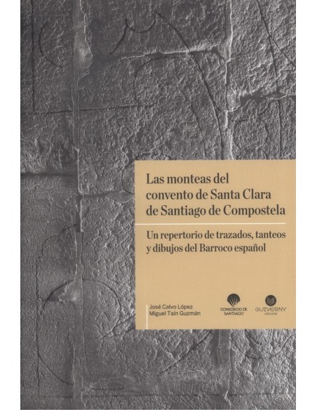 LAS MONTEAS DEL CONVENTO DE SANTA CLARA DE SANTIAGO DE COMPOSTELA