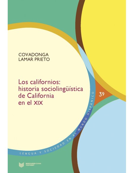 CALIFORNIOS HISTORIA SOCIOLINGUISTICA CALIFORNIA SIGLO XIX