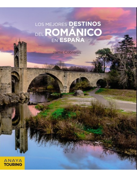 LOS MEJORES DESTINOS DEL ROMANICO EN ESPANA