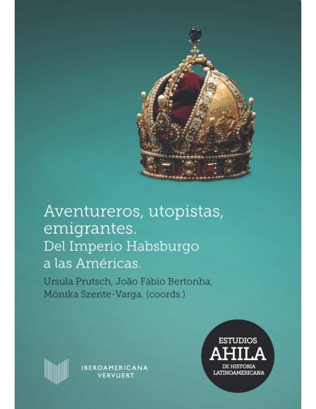 AVENTUREROS UTOPISTAS EMIGRANTES