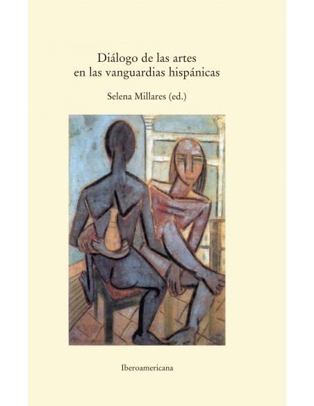 DIALOGO DE LAS ARTES EN LAS VANGUARDIAS HISPANICAS