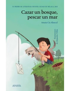 CAZAR UN BOSQUE PESCAR UN MAR