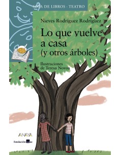 LO QUE VUELVE A CASA Y OTROS ARBOLES