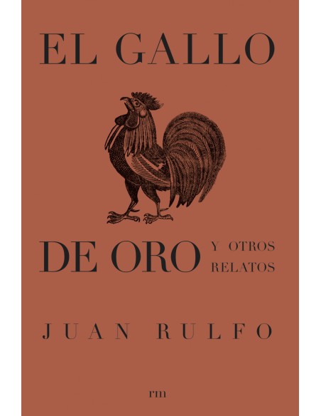EL GALLO DE ORO Y OTROS RELATOS