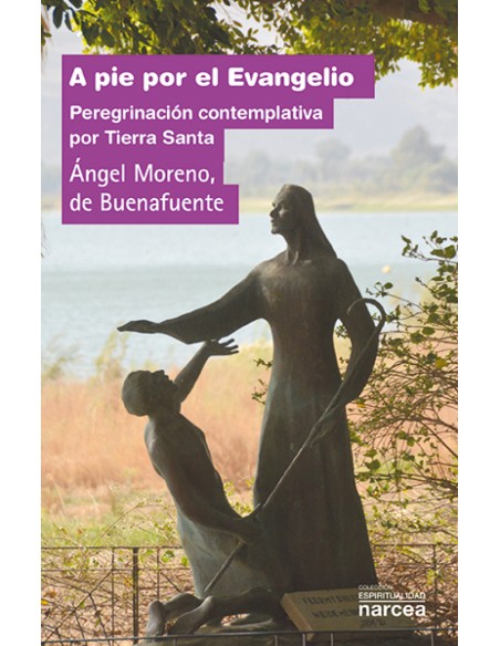A PIE POR EL EVANGELIO