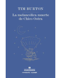 LA MELANCOLICA MUERTE DE CHICO OSTRA