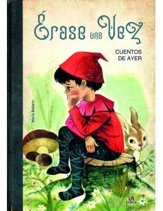 ERASE UNA VEZ CUENTOS DE AYER