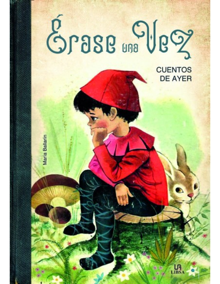 ERASE UNA VEZ CUENTOS DE AYER