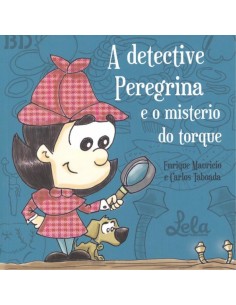 A DETECTIVE PEREGRINA E O MISTERIO DO TORQUE