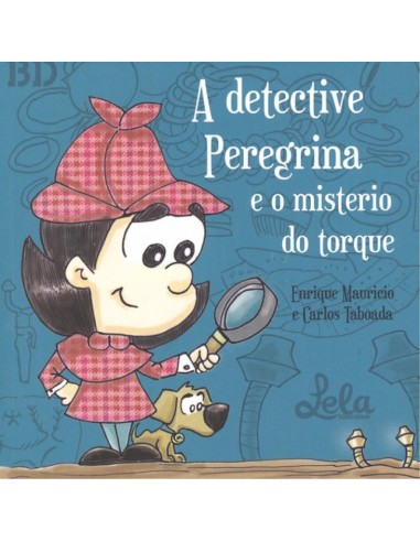 A DETECTIVE PEREGRINA E O MISTERIO DO TORQUE