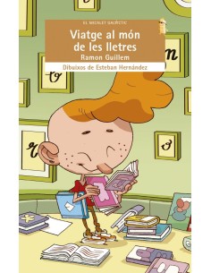 VIATGE AL MON DE LES LLETRES