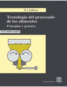 TECNOLOGIA PROCESADO DE LOS ALIMENTOS PRINCIPIOS Y PRACTICA