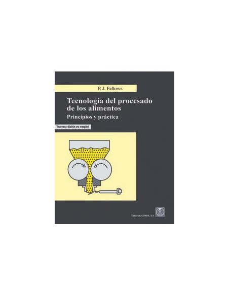 TECNOLOGIA PROCESADO DE LOS ALIMENTOS PRINCIPIOS Y PRACTICA