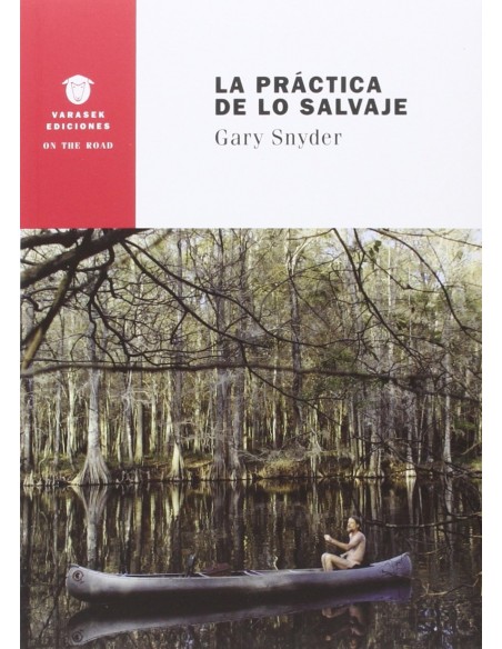 LA PRACTICA DE LO SALVAJE