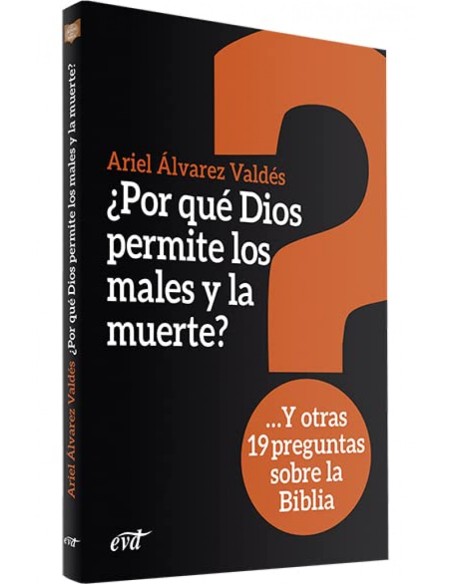 POR QUE DIOS PERMITE LOS MALES Y LA MUERTE