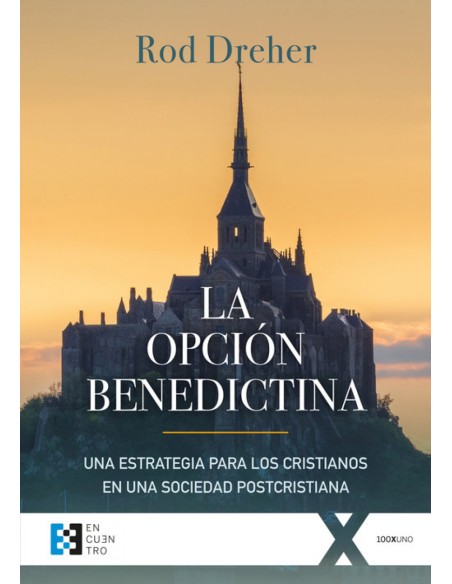 LA OPCION BENEDICTINA