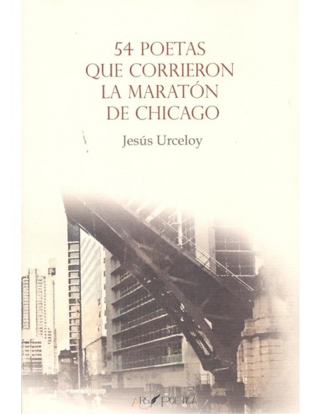 54 POETAS QUE CORRIERON LA MARATON DE CHICAGO