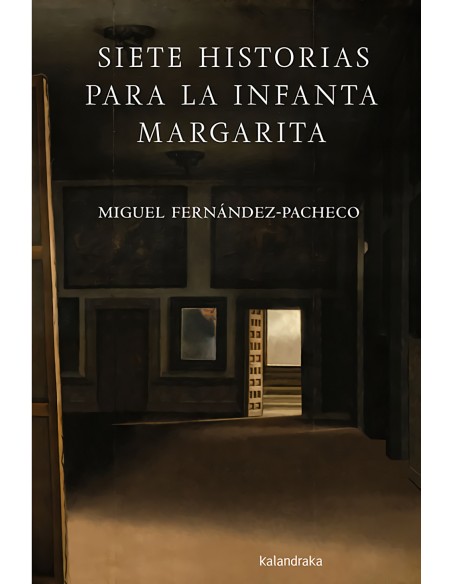 SIETE HISTORIAS PARA LA INFANTA MARGARITA