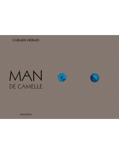 MAN DE CAMELLE