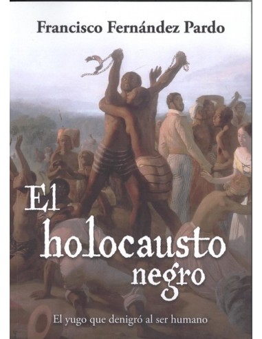EL HOLOCAUSTO NEGRO