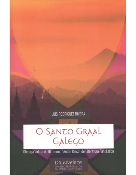 O SANTO GRAAL GALEGO