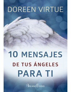 10 MENSAJES DE TUS ANGELES PARA TI