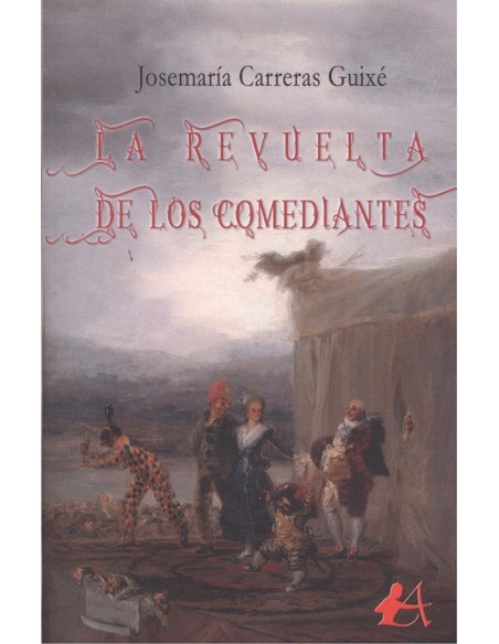 LA REVUELTA DE LOS COMEDIANTES