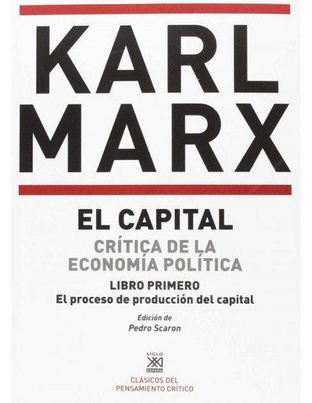 CAPITAL LIBRO PRIMERO PROCESO PRODUCCION DEL CAPITAL