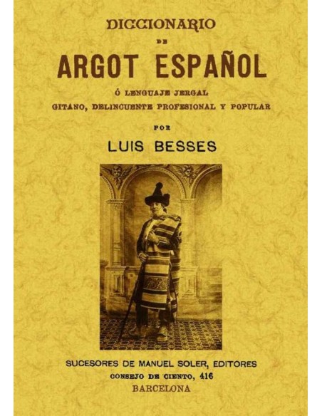 Diccionario argot espanol o lenguaje jergal gitano