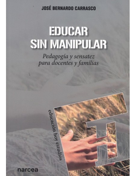 EDUCAR SIN MANIPULAR