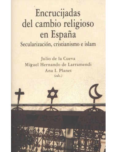 ENCRUCIJADAS DEL CAMBIO RELIGIOSO EN ESPANA