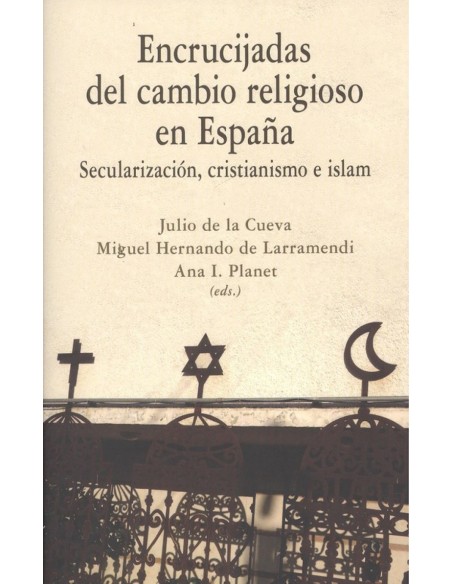 ENCRUCIJADAS DEL CAMBIO RELIGIOSO EN ESPANA