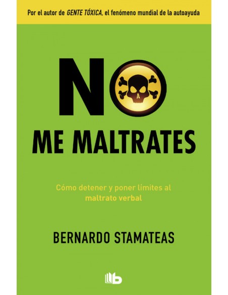 NO ME MALTRATES NO ME MALTRATES