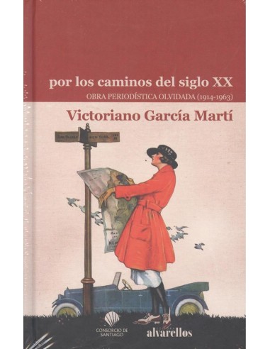 POR LOS CAMINOS DEL SIGLO XX