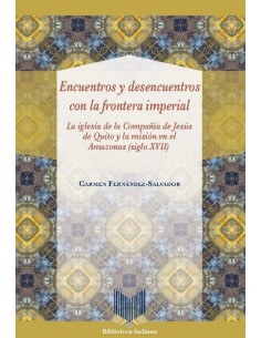 Encuentros y desencuentros con la frontera imperial
