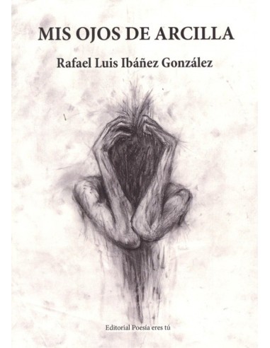 MIS OJOS DE ARCILLA
