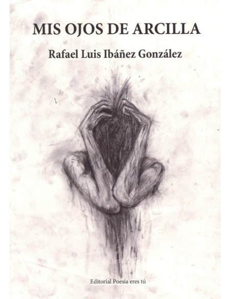 MIS OJOS DE ARCILLA