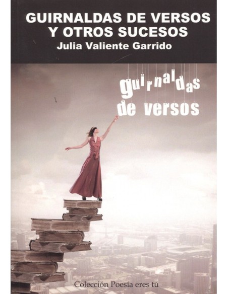 GUIRNALDAS DE VERSOS Y OTROS CUENTOS