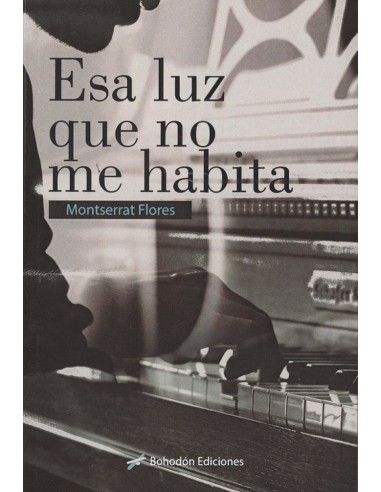 ESA LUZ QUE NO ME HABITA