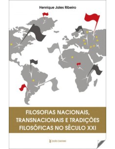 FILOSOFIA NACIONAIS TRANSNACIONAIS E TRADICOES FOLOSOFICAS NO SECULO XXI