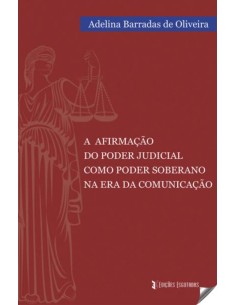 A AFIRMACAO DO PODER JUDICIAL COMO PODER SOBERANO NA ERA DA COMINUCACAO
