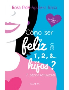 Como ser feliz con 1 2 3 hijos