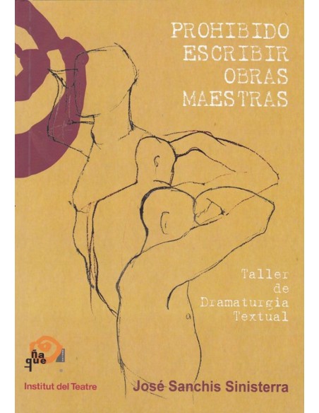 PROHIBIDO ESCRIBIR OBRAS MAESTRAS