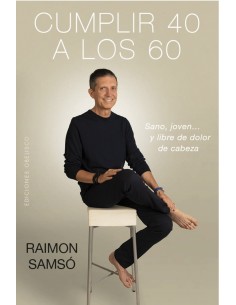 CUMPLIR 40 A LOS 60