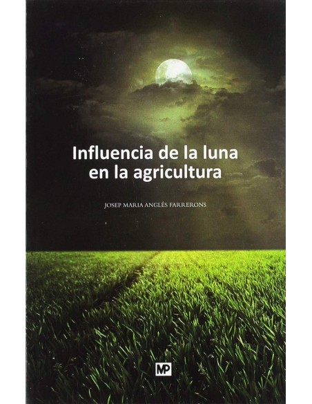INFLUENCIA DE LA LUNA EN LA AGRICULTURA