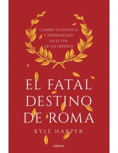 EL FATAL DESTINO DE ROMA
