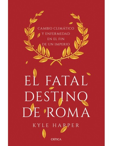 EL FATAL DESTINO DE ROMA