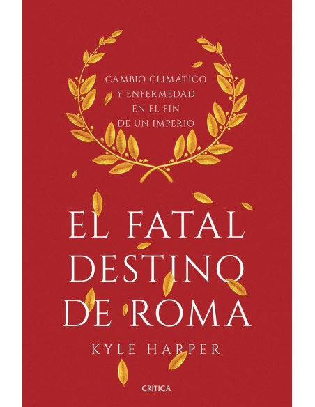 EL FATAL DESTINO DE ROMA